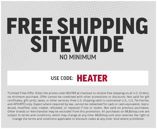 free shipping sitewide no minimum use code: heater *some